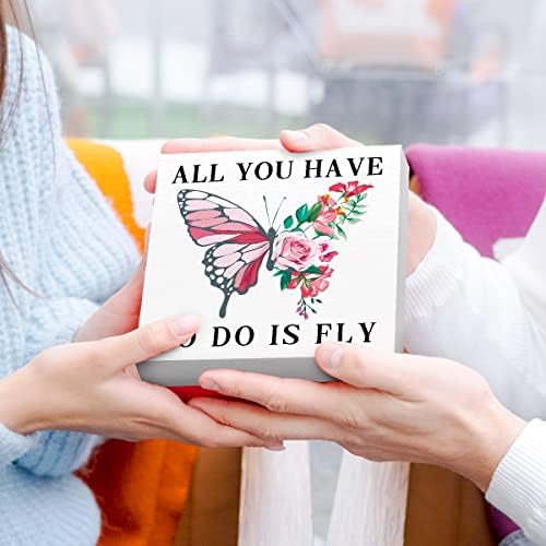 Inspirativna Drvena kutija znak Sve što treba da uradite je Fly Butterfly drveni blok znakovi motivacioni