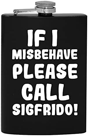 Ako se Loše ponašam, pozovite Sigfrido-8oz Hip tikvicu za piće alkohola