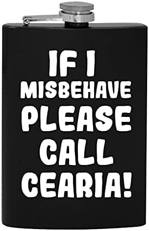 Ako se Loše ponašam, pozovite Cearia-8oz Hip flašu za alkohol