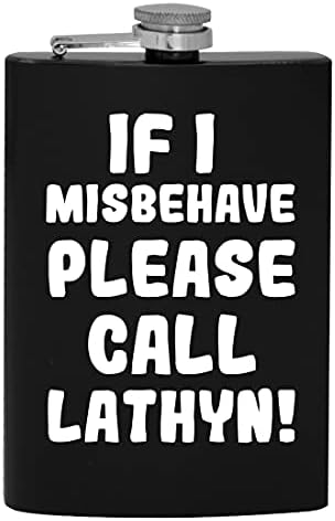 Ako se Loše ponašam, pozovite Lathyn-8oz Hip flašu za alkohol za piće