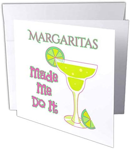 3drose čestitka smiješna Margaritas natjerala Me da to uradim dizajn miješanog pića-6 sa 6 inča