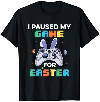 Paused My Game Easter Bunny Egg Funny Boys Kids T-Shirt T-Shirt
