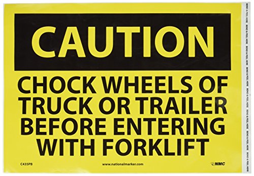 NMC C435PB OSHA znak, legenda Oprez - kotači za kamion ili prikolica prije ulaska sa viljuškarom, 14 Dužina x