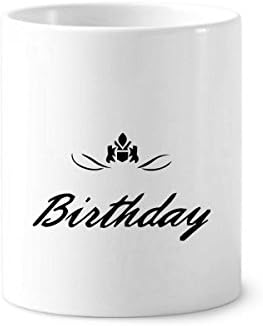 Sretan rođendan predstavlja blagoslov prekrasna četkica za zube šalica od keramičke stalak za olovke