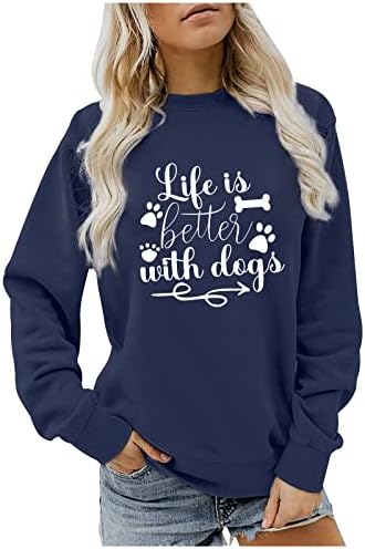 Ženske slatke majice s dugim rukavima Top smiješan život je bolji s psima pasa Grafički pulover Duks tunički